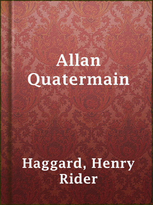 Title details for Allan Quatermain by Henry Rider Haggard - Available